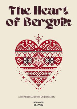 The Heart of Bergvik: A Bilingual Swedish-English Story