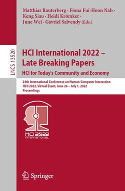 HCI International 2022 – Late Breaking Papers: HCI for Today's Community and Economy