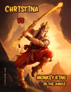 Christina vs Monkey King in the Jungle