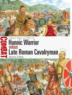 Hunnic Warrior vs Late Roman Cavalryman