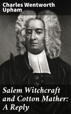 Salem Witchcraft and Cotton Mather: A Reply