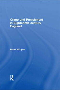 Crime and Punishment in Eighteenth Century England