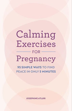 Calming Exercises for Pregnancy