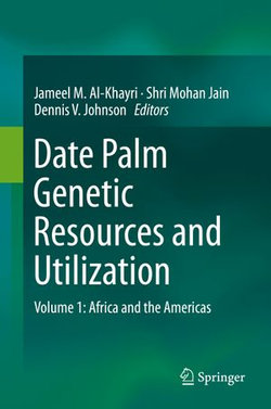 Date Palm Genetic Resources and Utilization