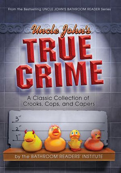 Uncle John's True Crime