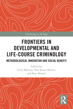 Frontiers in Developmental and Life-Course Criminology