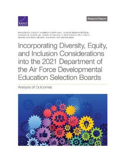 Incorporating Diversity, Equity, and Inclusion Considerations into the 2021 Department of the Air Force Developmental Education Selection Boards