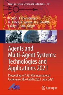 Agents and Multi-Agent Systems: Technologies and Applications 2021