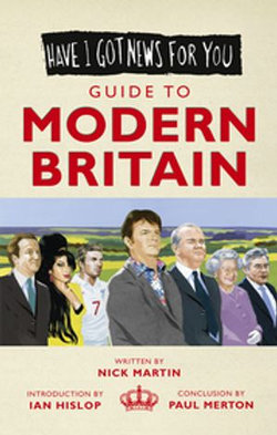 Have I Got News For You: Guide to Modern Britain