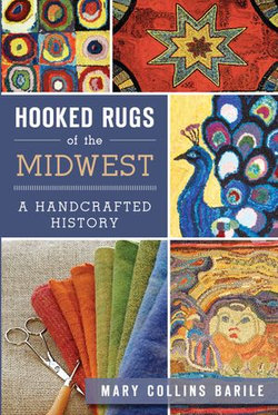 Hooked Rugs of the Midwest