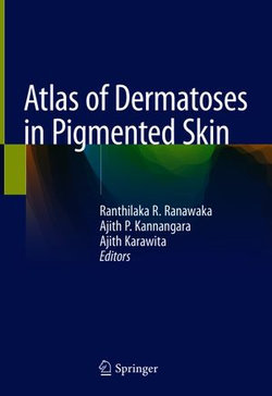 Atlas of Dermatoses in Pigmented Skin