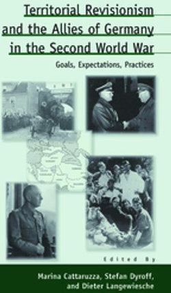 Territorial Revisionism And The Allies Of Germany In The Second World War