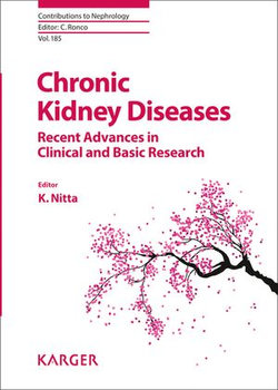 Chronic Kidney Diseases - Recent Advances in Clinical and Basic Research