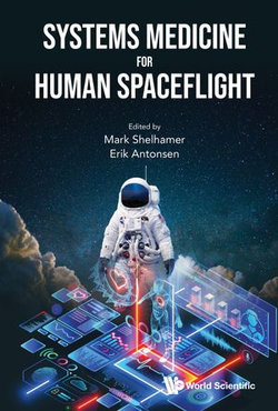 Systems Medicine for Human Spaceflight