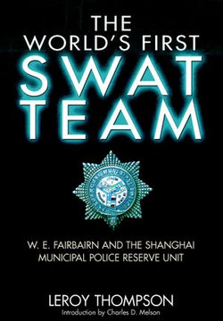 The World’s First SWAT Team