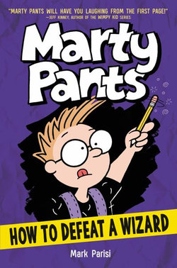 Marty Pants: How To Defeat A Wizard