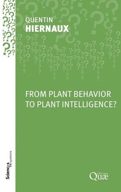 From Plant Behavior to Plant Intelligence?