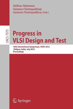 Progress in VLSI Design and Test