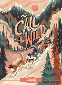 Classic Starts®: the Call of the Wild