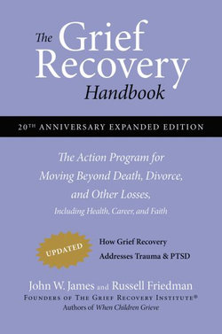 The Grief Recovery Handbook, 20th Anniversary Expanded Edition