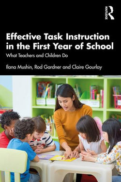 Effective Task Instruction in the First Year of School