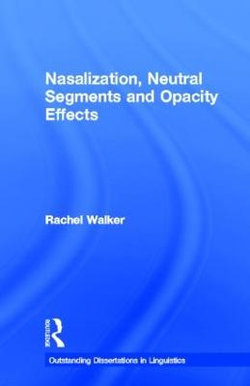 Nasalization, Neutral Segments and Opacity Effects