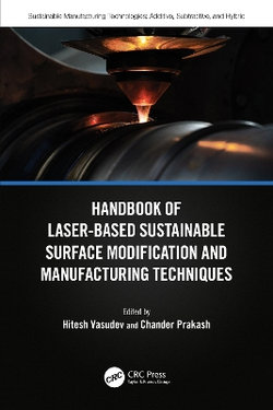 Handbook of Laser-Based Sustainable Surface Modification and Manufacturing Techniques