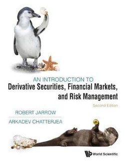 An Introduction To Derivative Securities, Financial Markets, And Risk Management