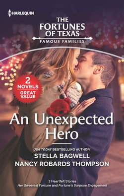 An Unexpected Hero/Her Sweetest Fortune/Fortune's Surprise Engagement