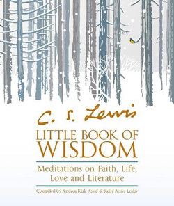 C. S. Lewis' Little Book of Wisdom