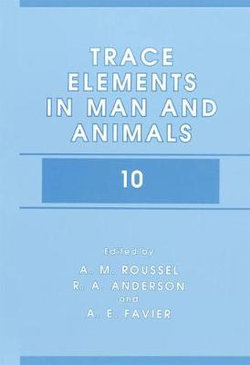 Trace Elements in Man and Animals 10