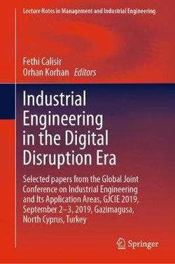 Industrial Engineering in the Digital Disruption Era