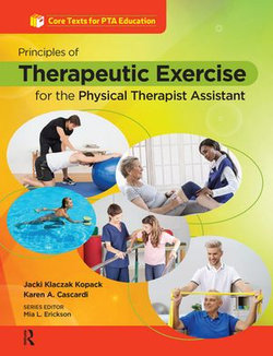 Principles of Therapeutic Exercise for the Physical Therapist Assistant