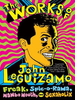 The Works of John Leguizamo