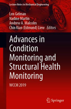 Advances in Condition Monitoring and Structural Health Monitoring