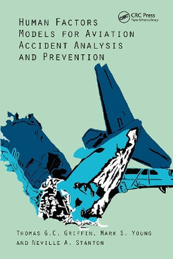 Human Factors Models for Aviation Accident Analysis and Prevention