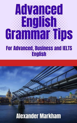 Advanced English Grammar Tips