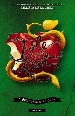 The Isle of the Lost (Disney: A Descendants Novel, Book 1)