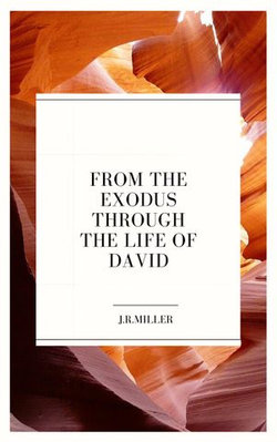 From the Exodus through the Life of David