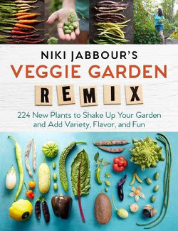 Niki Jabbour's Veggie Garden Remix