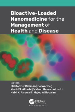 Bioactive-Loaded Nanomedicine for the Management of Health and Disease