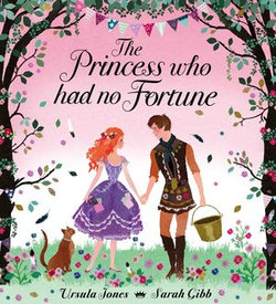 The Princess Who Had No Fortune