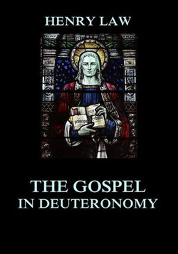 The Gospel in Deuteronomy