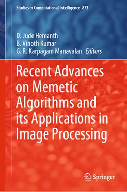 Recent Advances on Memetic Algorithms and its Applications in Image Processing