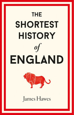 The Shortest History of England