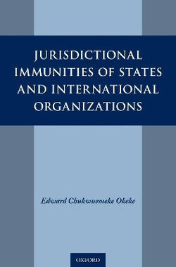 Jurisdictional Immunities of States and International Organizations