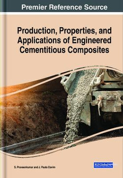 Production, Properties, and Applications of Engineered Cementitious Composites