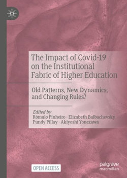 The Impact of Covid-19 on the Institutional Fabric of Higher Education