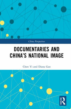 Documentaries and Chinas National Image