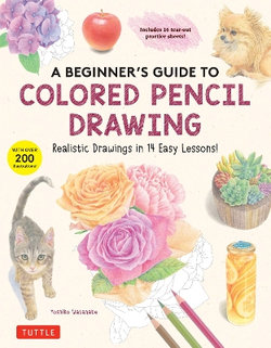 A Beginner's Guide to Colored Pencil Drawing